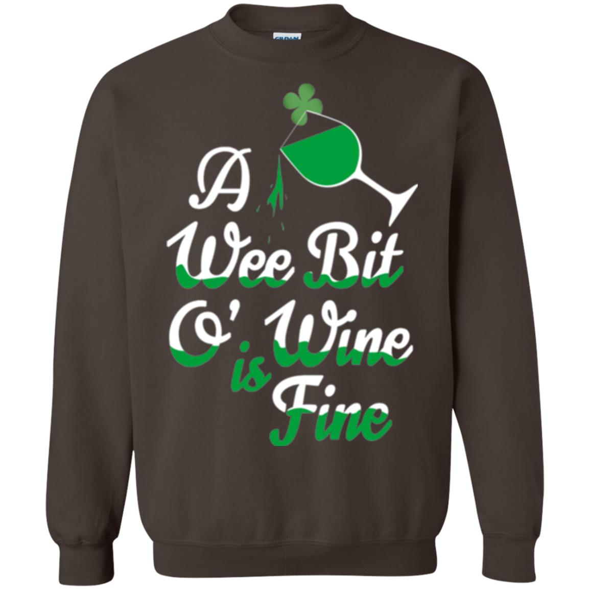 A Wee Bit O_ Wine Is Fine St. Patrick_s Day T-shirt Dark Chocolate