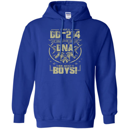 I Have A Dd-214 My Daughter Has My Dna Think About It Boys Daddy Shirt Royal