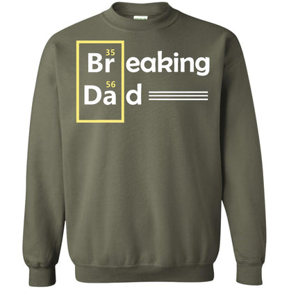 Breaking Dad Father_s Day Shirt Military Green