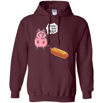 It That You Funning Saying Pig Hotdog Gift Shirt Maroon