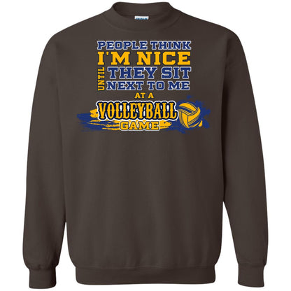 People Think I'm Nice Until They Sit Next To Me At A Volleyball Game Shirt For Mens Or Womens Dark Chocolate