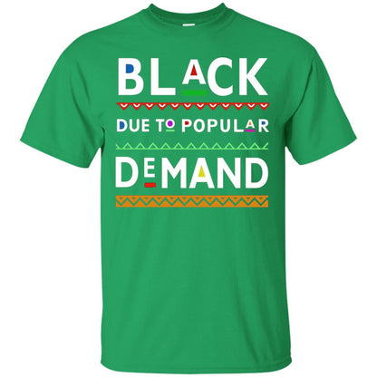 Black Due To Popular Demand Tshirt Irish Green
