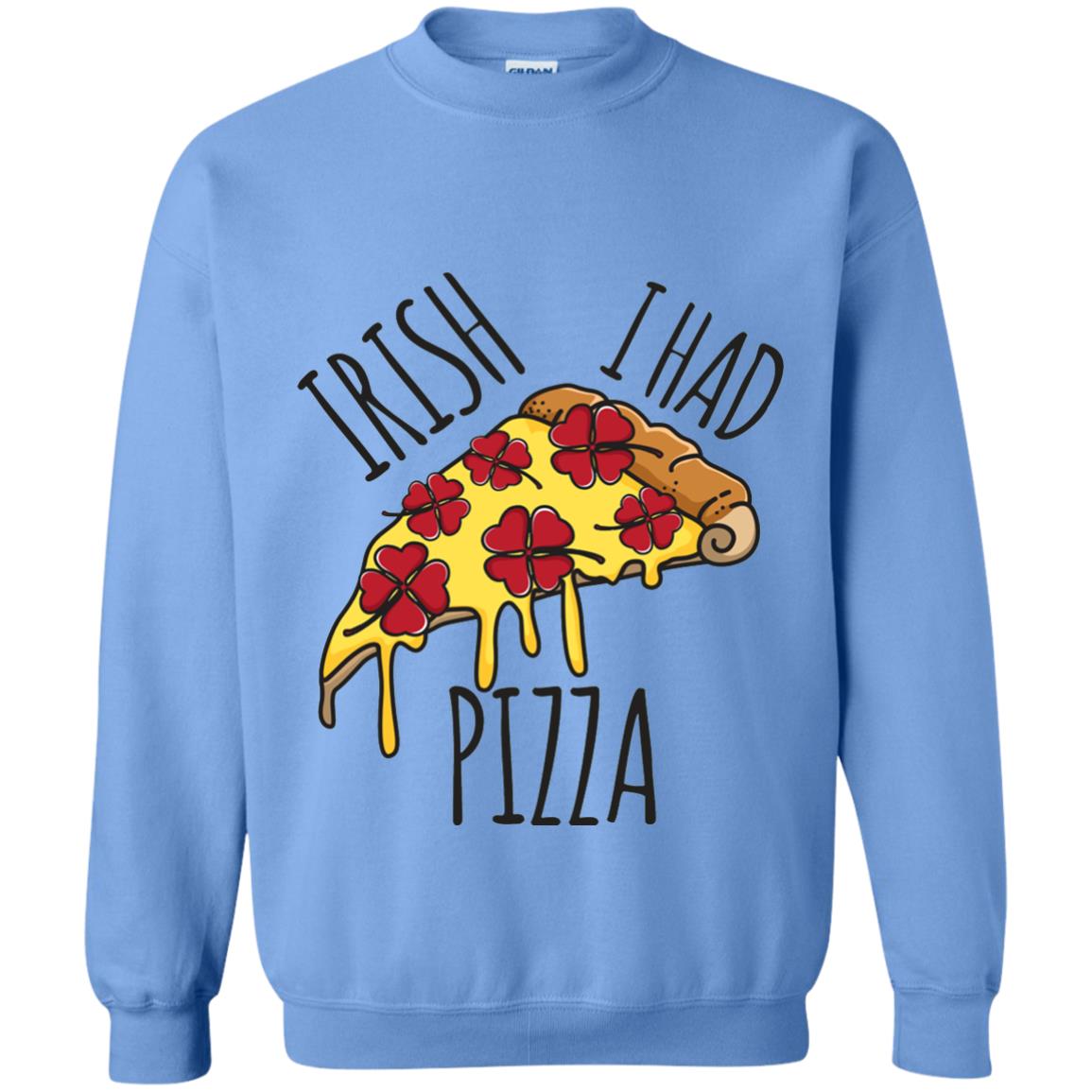Irish I Had Pizza Patrick Day T-shirt Carolina Blue