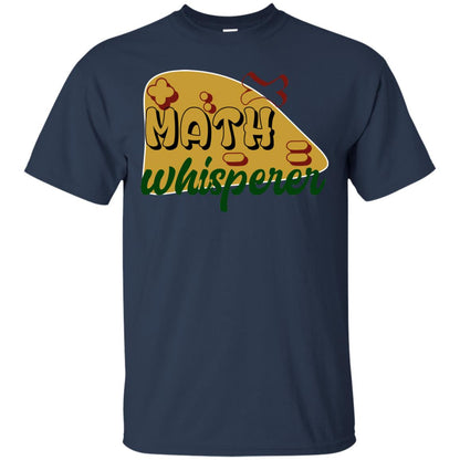 Math Whisperer Mathematics Teacher Shirt Navy