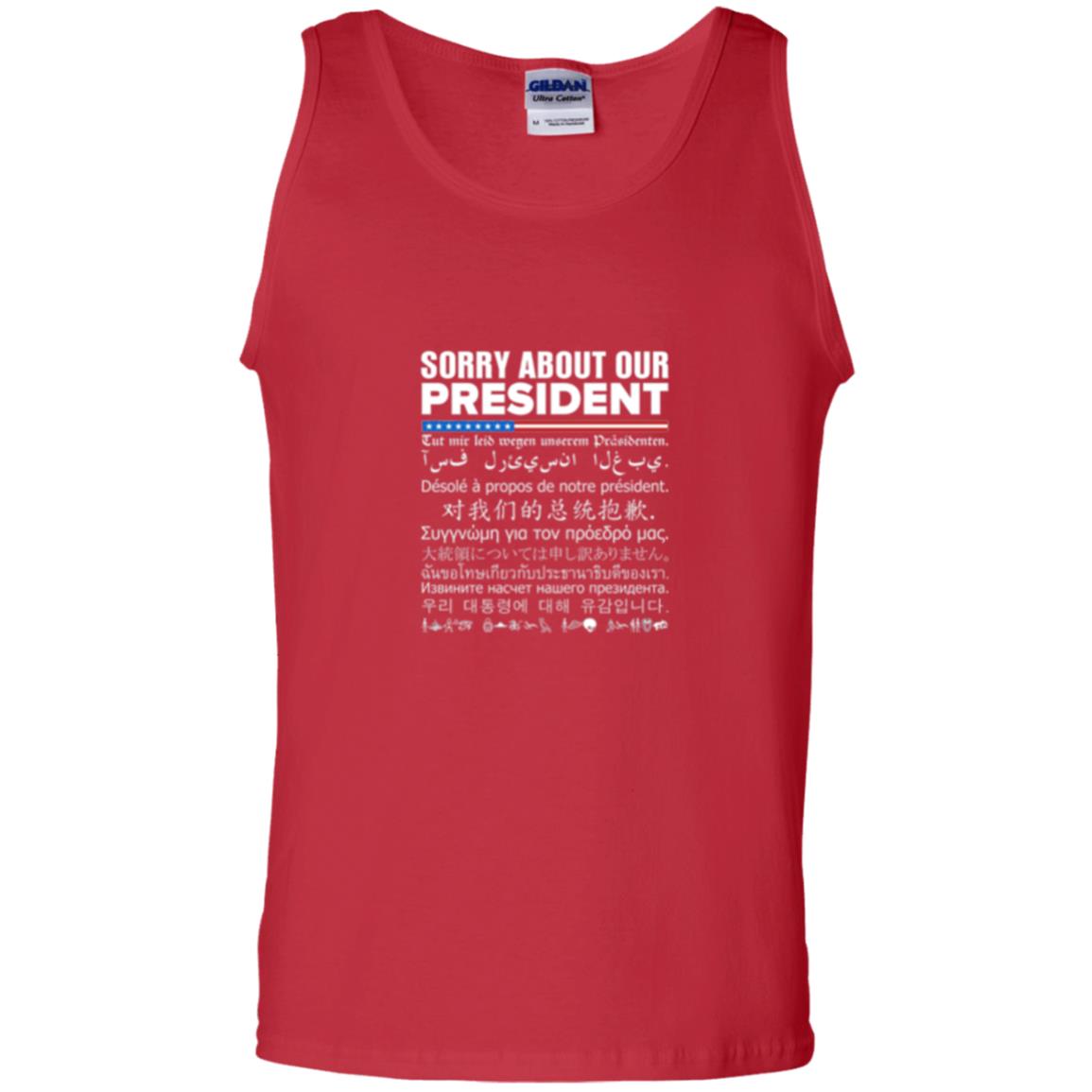 Multiple Language T-shirt Sorry About Our President Red