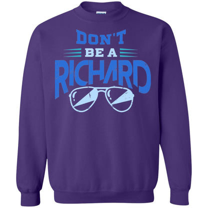 Don't Be A Richard Shirt Purple