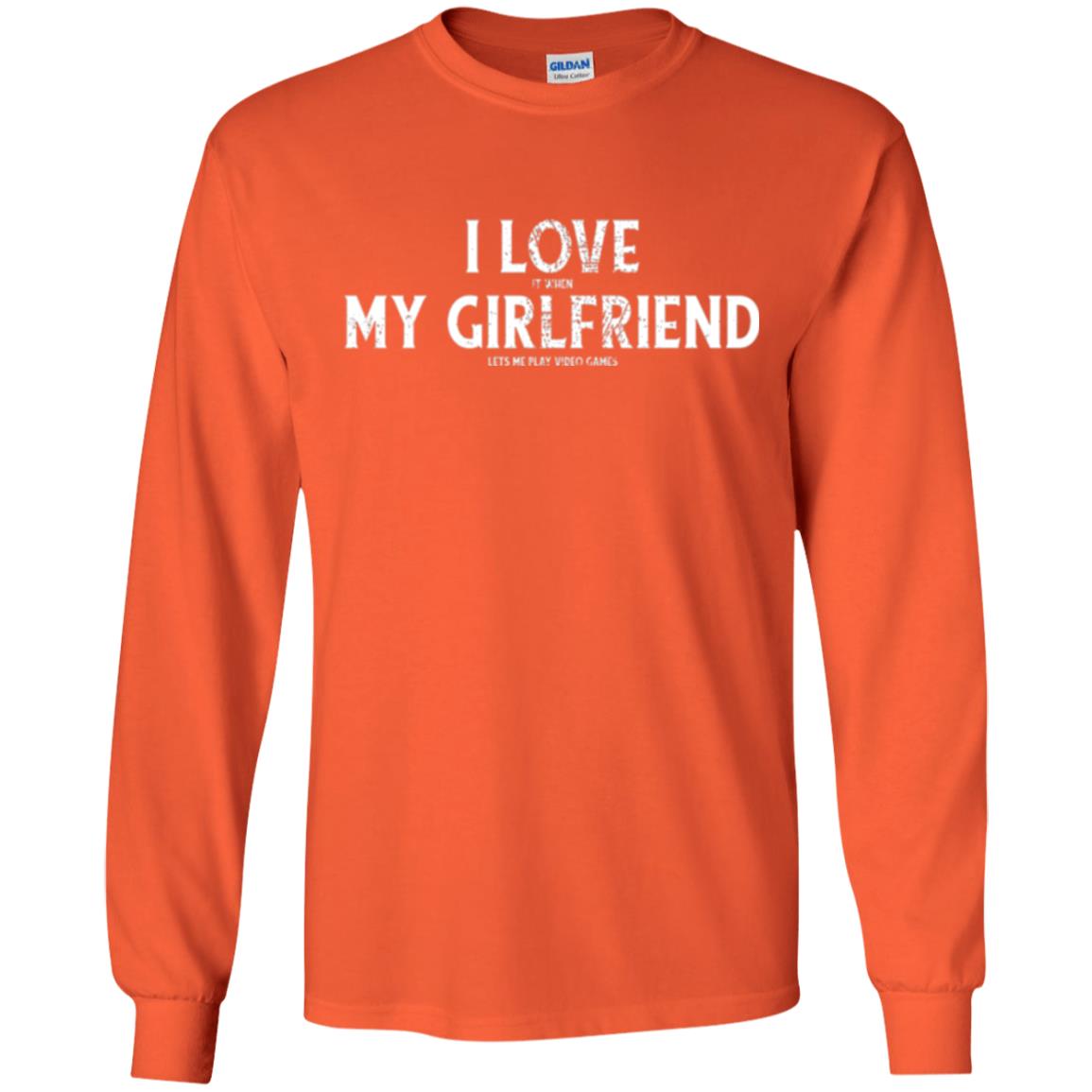 Funny Gamer T-shirt I Love My Girlfriend Lets Me Play Video Games Orange