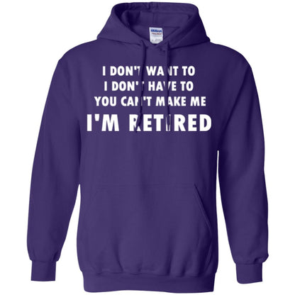 You Can't Make Me I'm Retired Retirement Funny T-shirt Purple