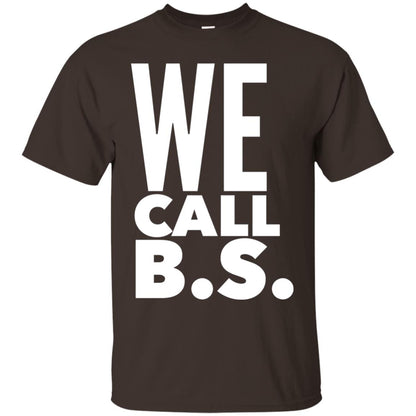 We Call Bs Gun Control T Shirt Dark Chocolate