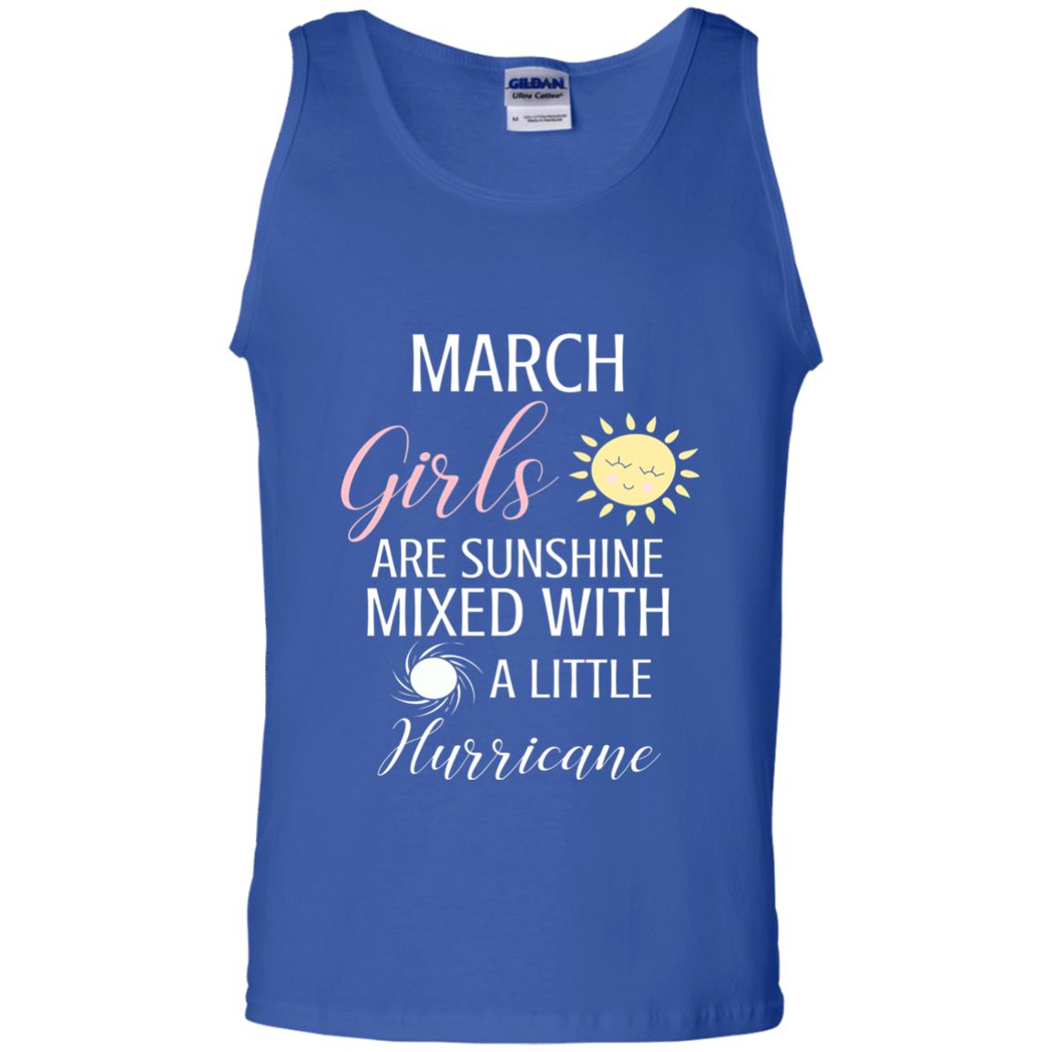 March Girls Are Sunshine Mixed With A Little Hurricane T-shirt Royal