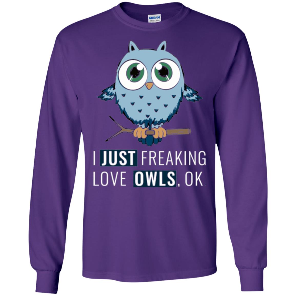 Owl Lovers T-shirt I Just Freaking Love Owls Ok Purple
