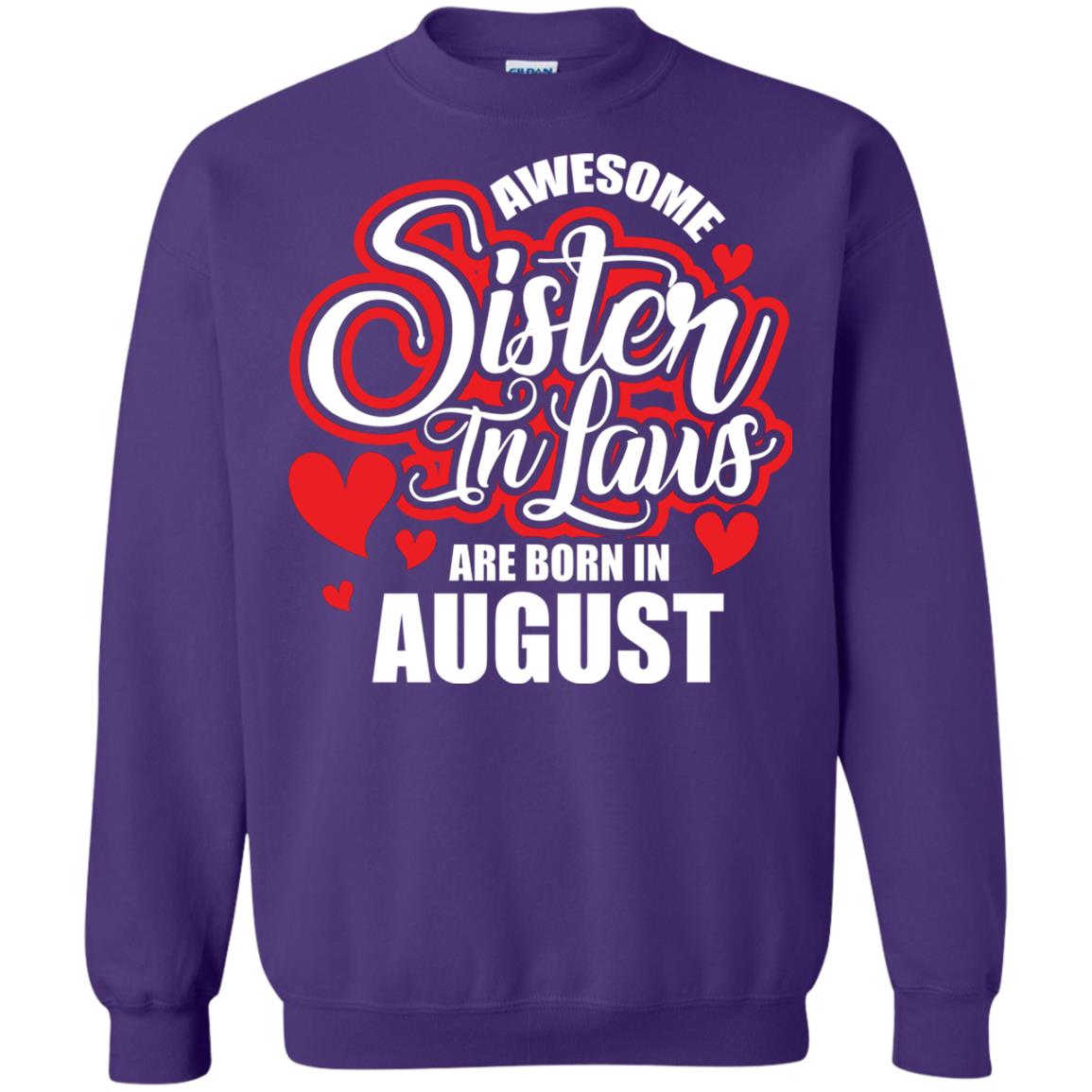 August T-shirt Awesome Sister In Laws Are Born In August Purple