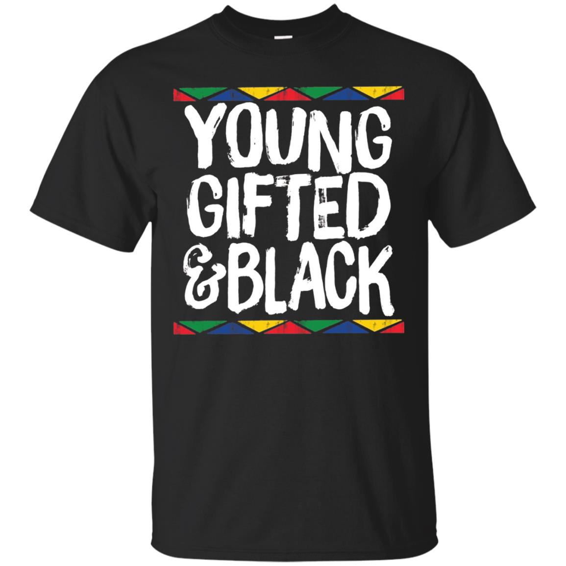 African Pride History Heritage T-shirt Young Gifted And Black Black