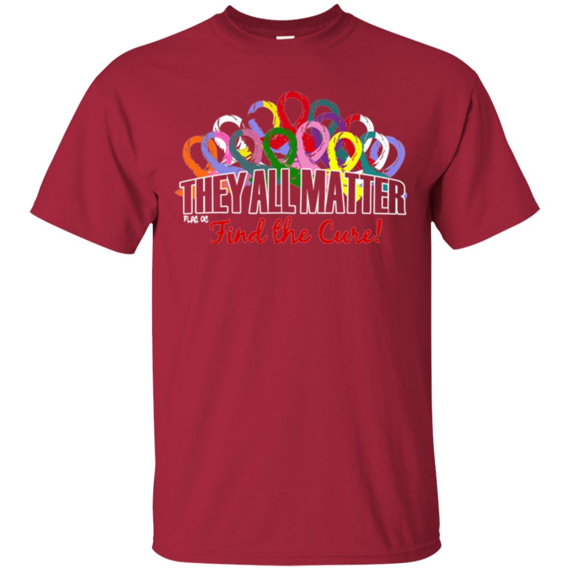 They All Matter Flag Of Find The Cure Cancer Awareness Shirt Cardinal