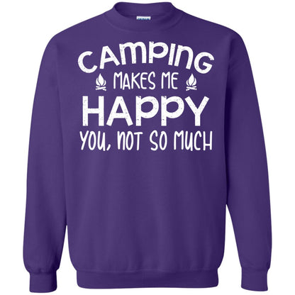 Camping Makes Me Happy You, Not So Much Camping Shirt For Camper Purple