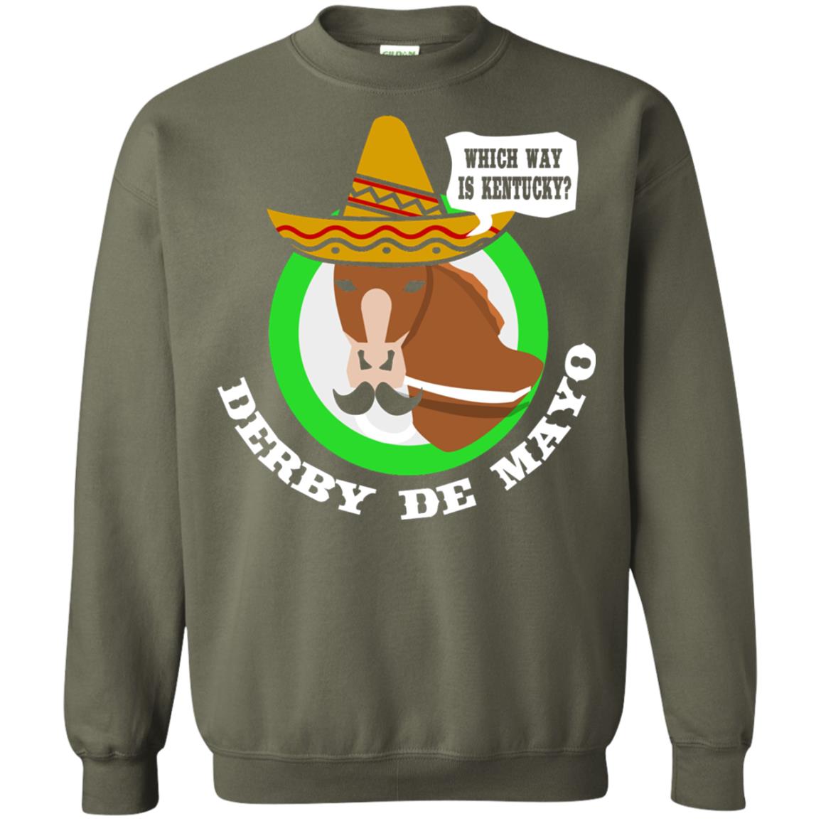 Derby De Mayo Kentucky Sombrero Mexican Horse Race T-shirt Military Green