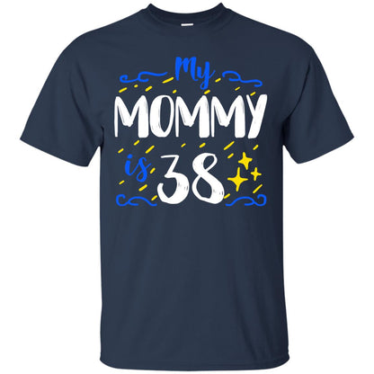 My Mommy Is 38 38th Birthday Mommy Shirt For Sons Or Daughters Navy