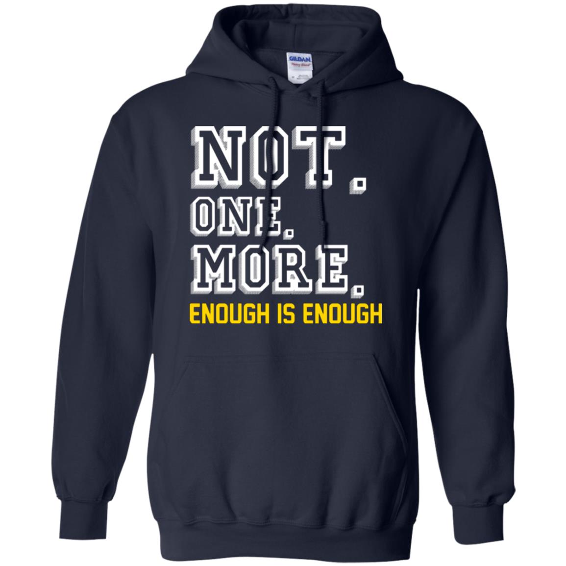 Not One More Enough Is Enough T-shirt Navy