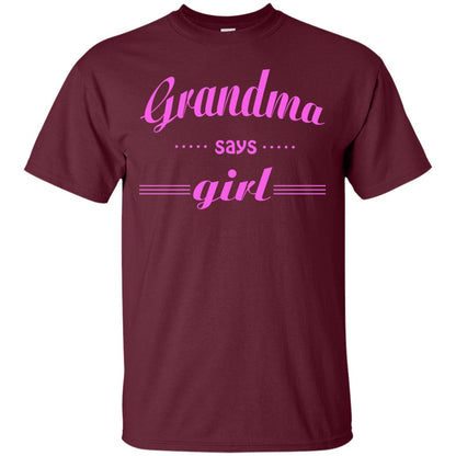 Grandma Say Girl Shirt Maroon