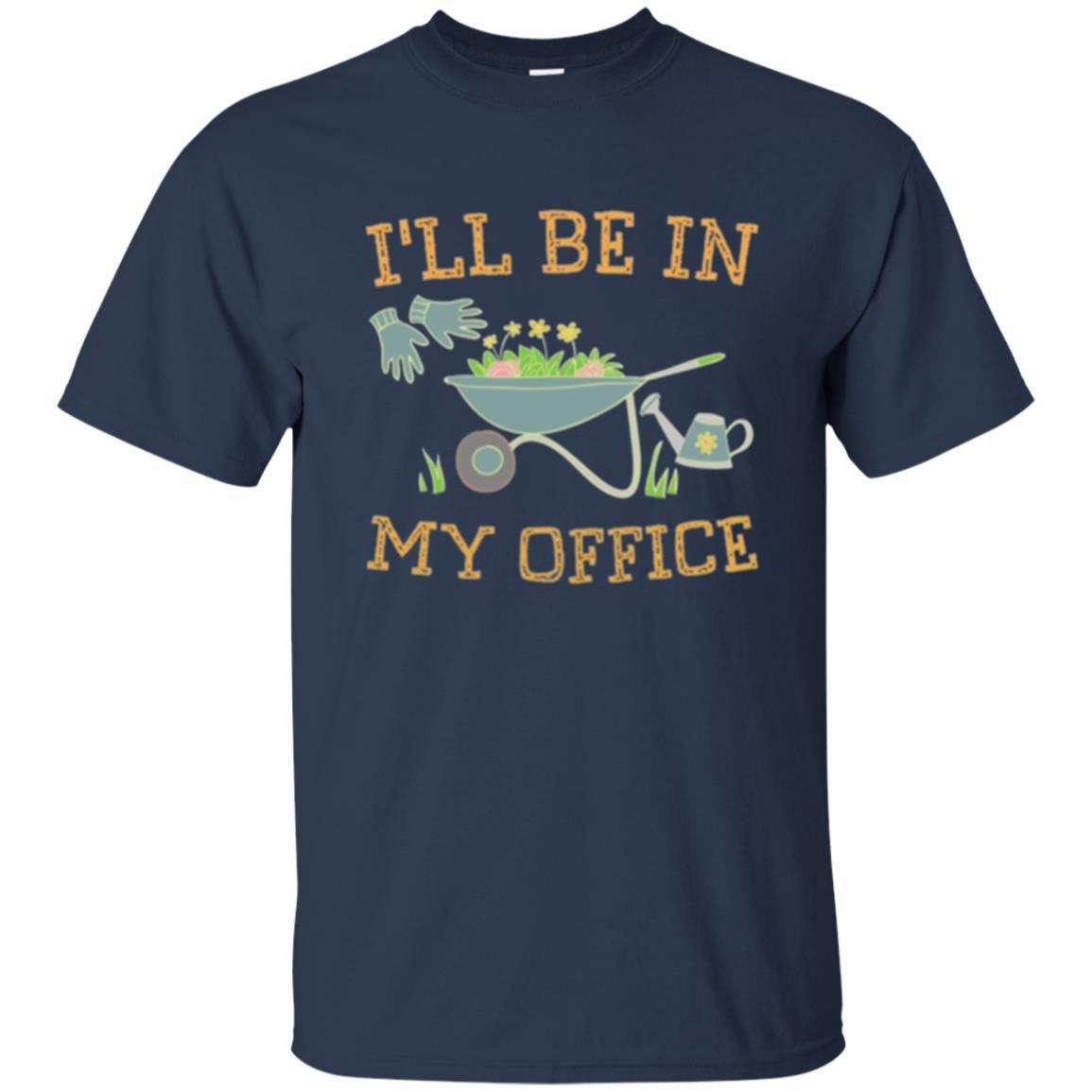 Gardener T-shirt I'll Be In My Office Navy