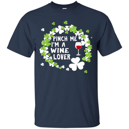 Pinch Me Im Wine Lover Shirt Navy