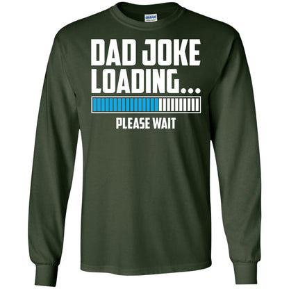 Dad Joke Loading Please Wait T-shirt Forest Green