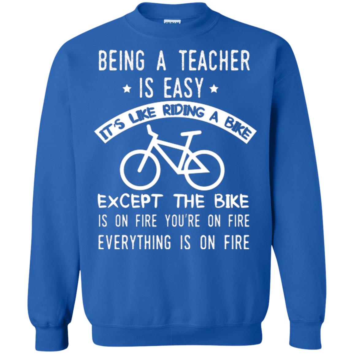 Being A Teacher Is Easy It’s Like Riding A Bike Teacher T-shirt Royal