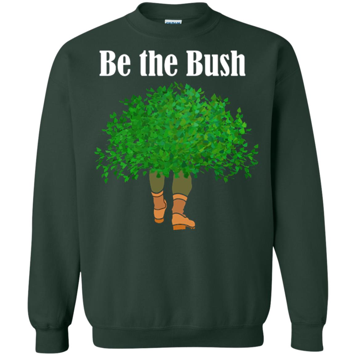Be The Bush Camper Gamers Player Shirt Forest Green