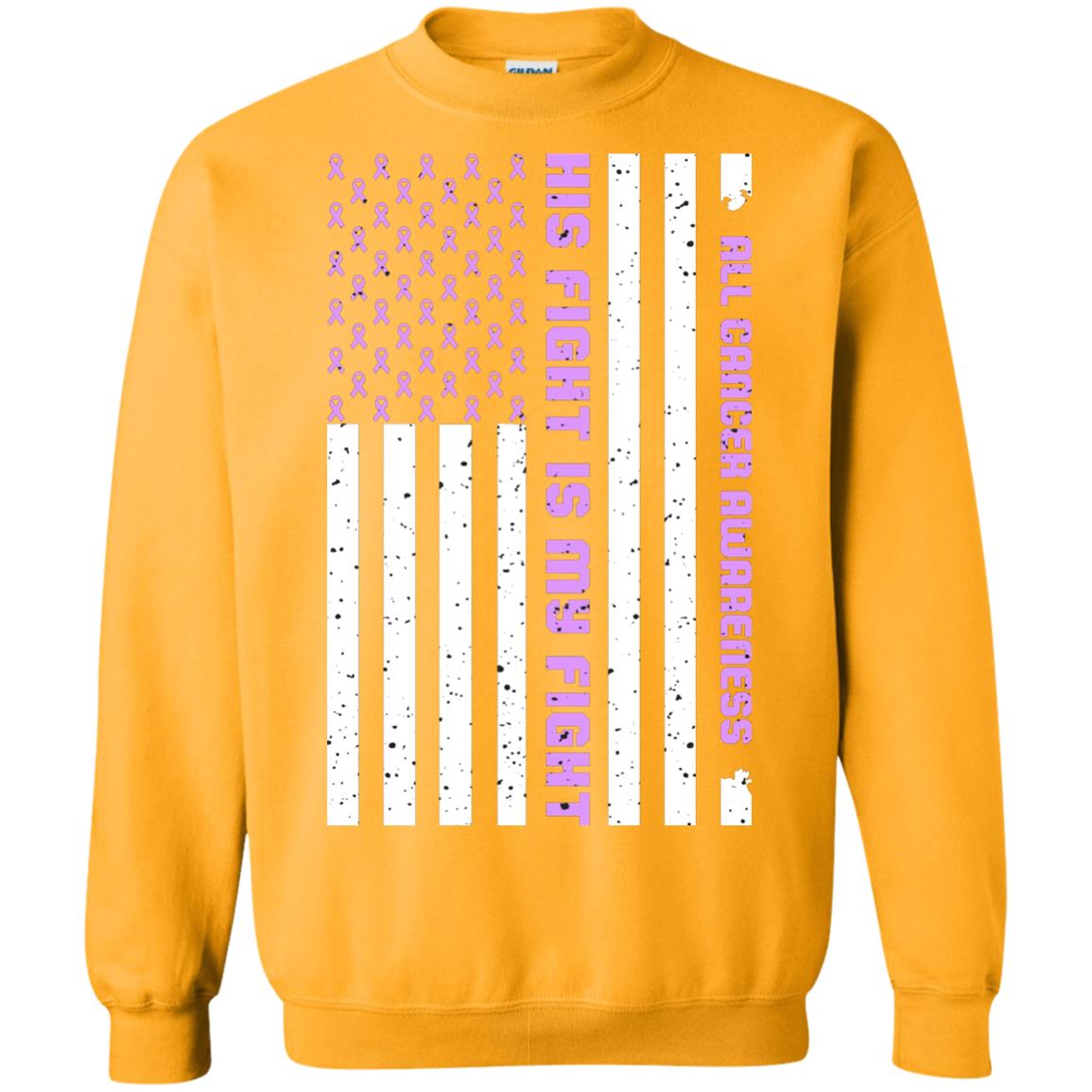 All Cancer Awareness His Fight Is My Fight Lavender Ribbon Stars Flag Of Usa Shirt Gold