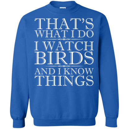 Birdwatching T-shirt That_s What I Do I Watch Birds And I Know Things Royal