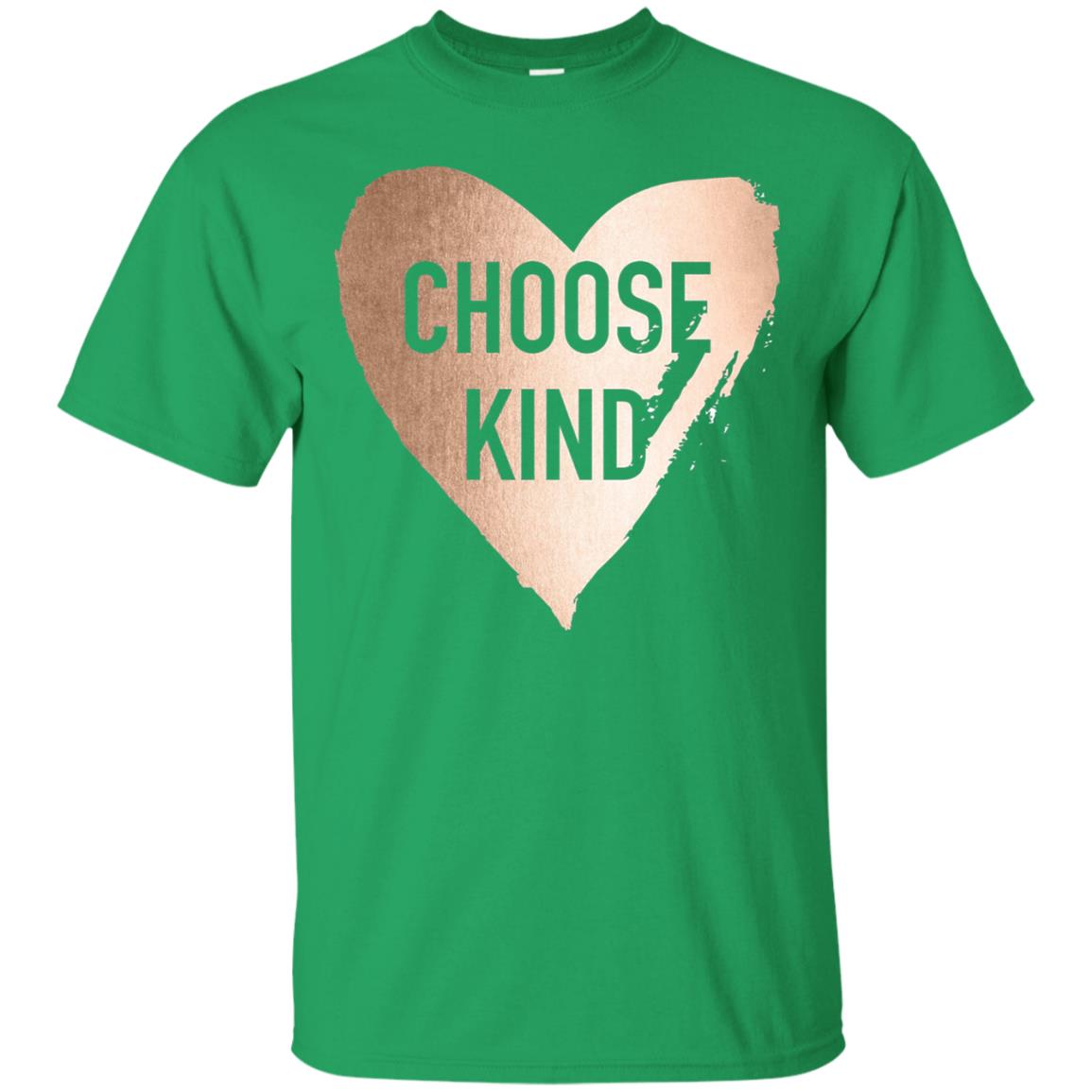 Choose Kind Anti Bullying Rose Gold T-shirt Irish Green