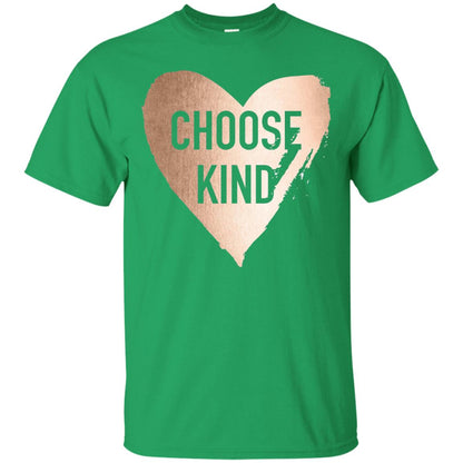 Choose Kind Anti Bullying Rose Gold T-shirt Irish Green