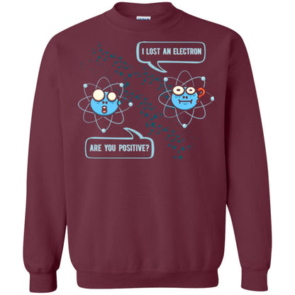 Chemistry Lover T-shirt I Lost An Electron Are You Positive Maroon