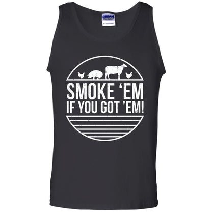 Bbq T-shirt Smoke 'em If You Got 'em Black