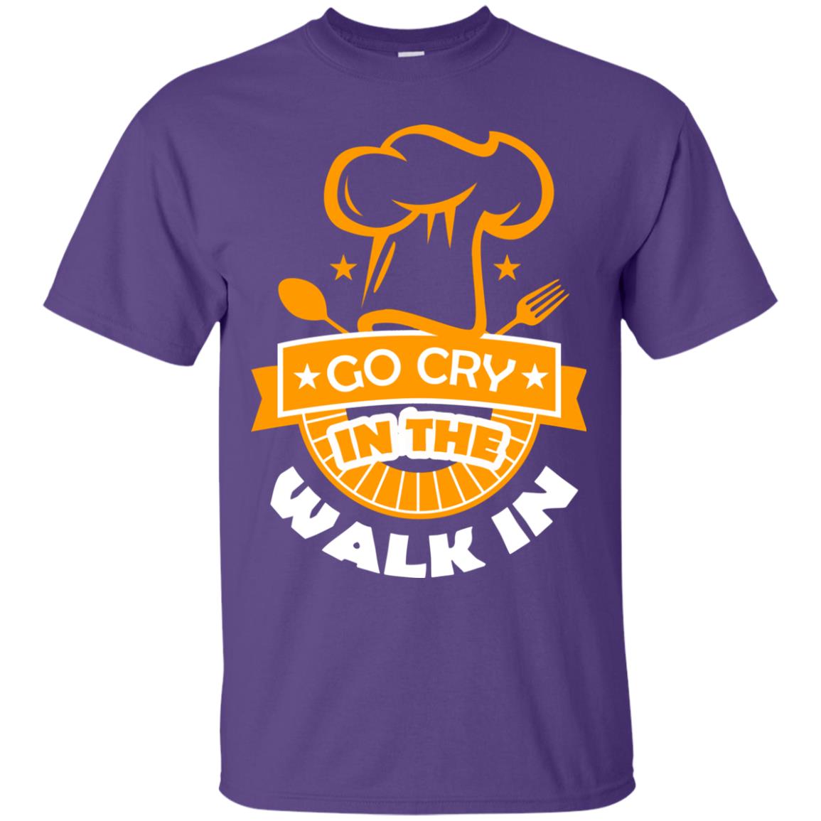 Go Cry In The Walk In Funny Cooking Chef T-shirt Purple
