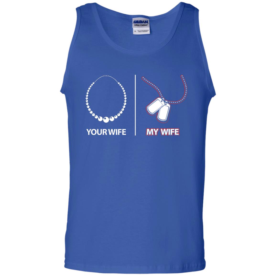 Your Wife My Wife Military Husband Shirt Royal