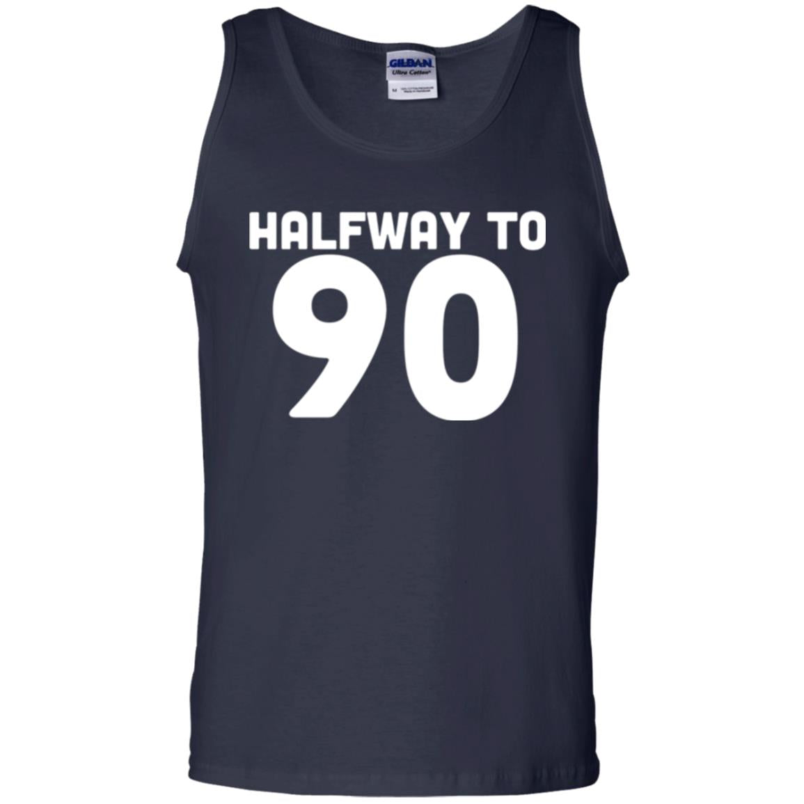 Funny 45th Birthday Funny T-shirt Halfway To 90 Navy