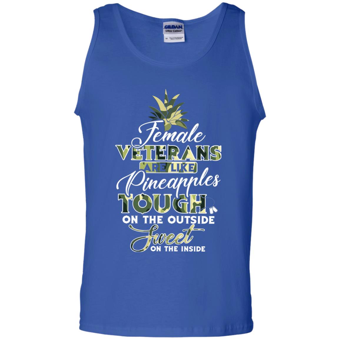 Female Veterans Are Like Pineapple Tough On The Outside Sweet On The Inside Royal