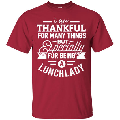Lunch Lady T-shirt I Am Thankful For Many Things Cardinal