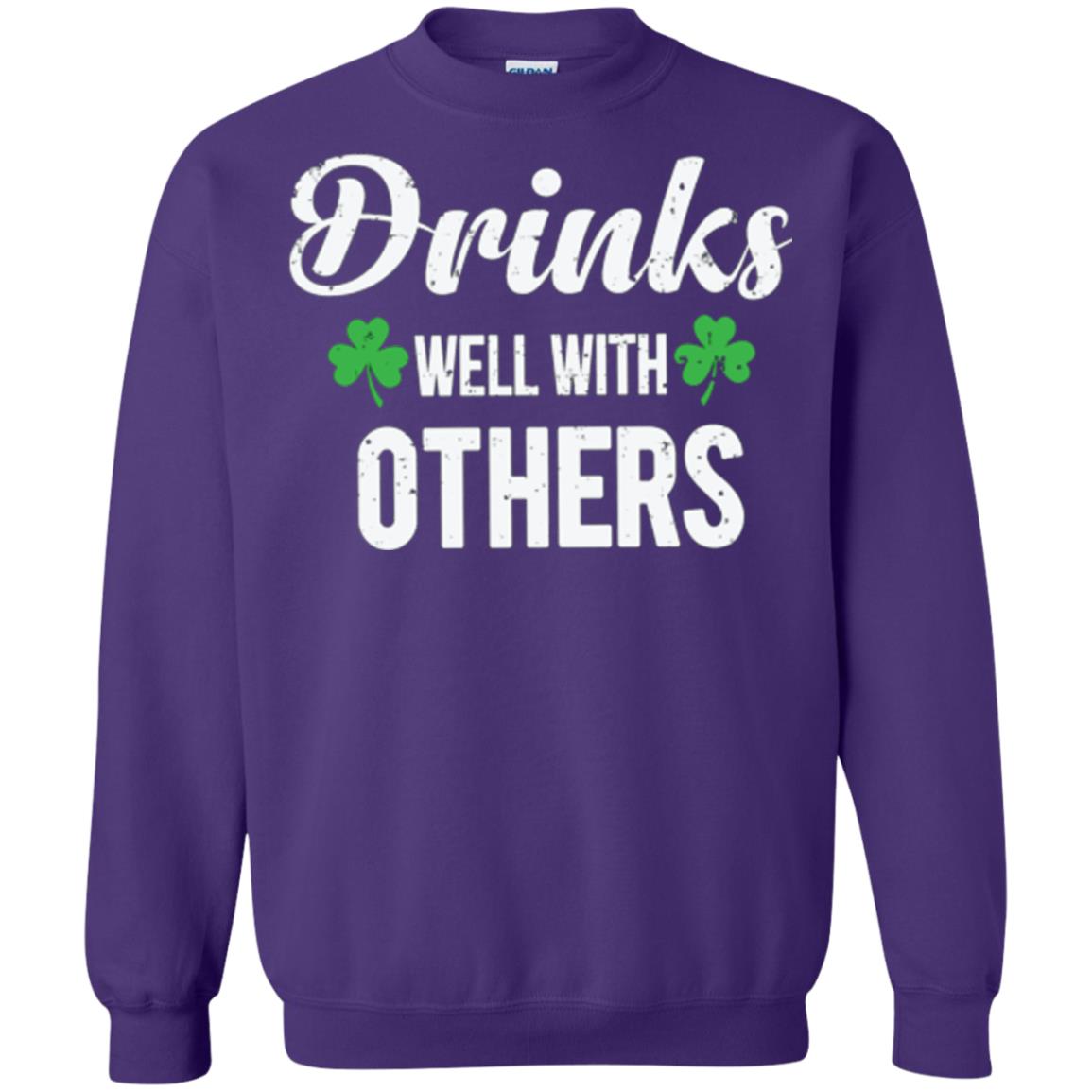 Drinks Well With Others St. Patrick_s Day T-shirt Purple