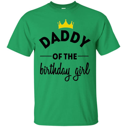 Daddy Of The Birthday Girl Party T-shirt Irish Green