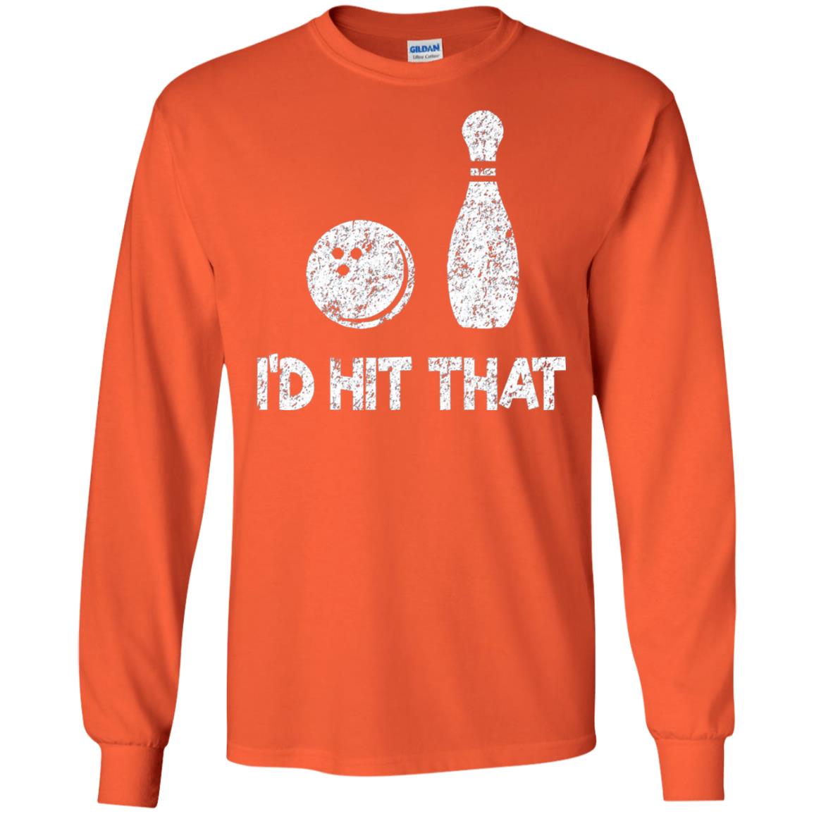 Funny Bowling Lover T-shirt T-shirt I_d Hit That Orange