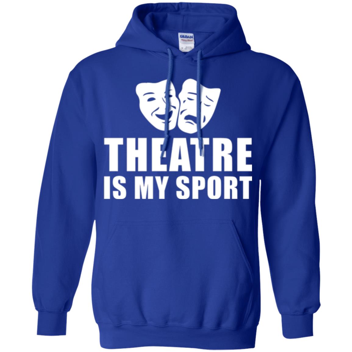Actor T-shirt Theatre Is My Sport Royal