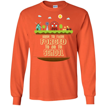 Born To Farm Forced To Go To School Farmer First Day Of School Shirt Orange