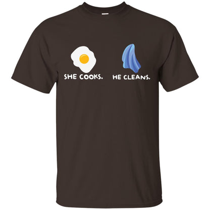 She Cooks He Cleans Shirt For Couple Dark Chocolate