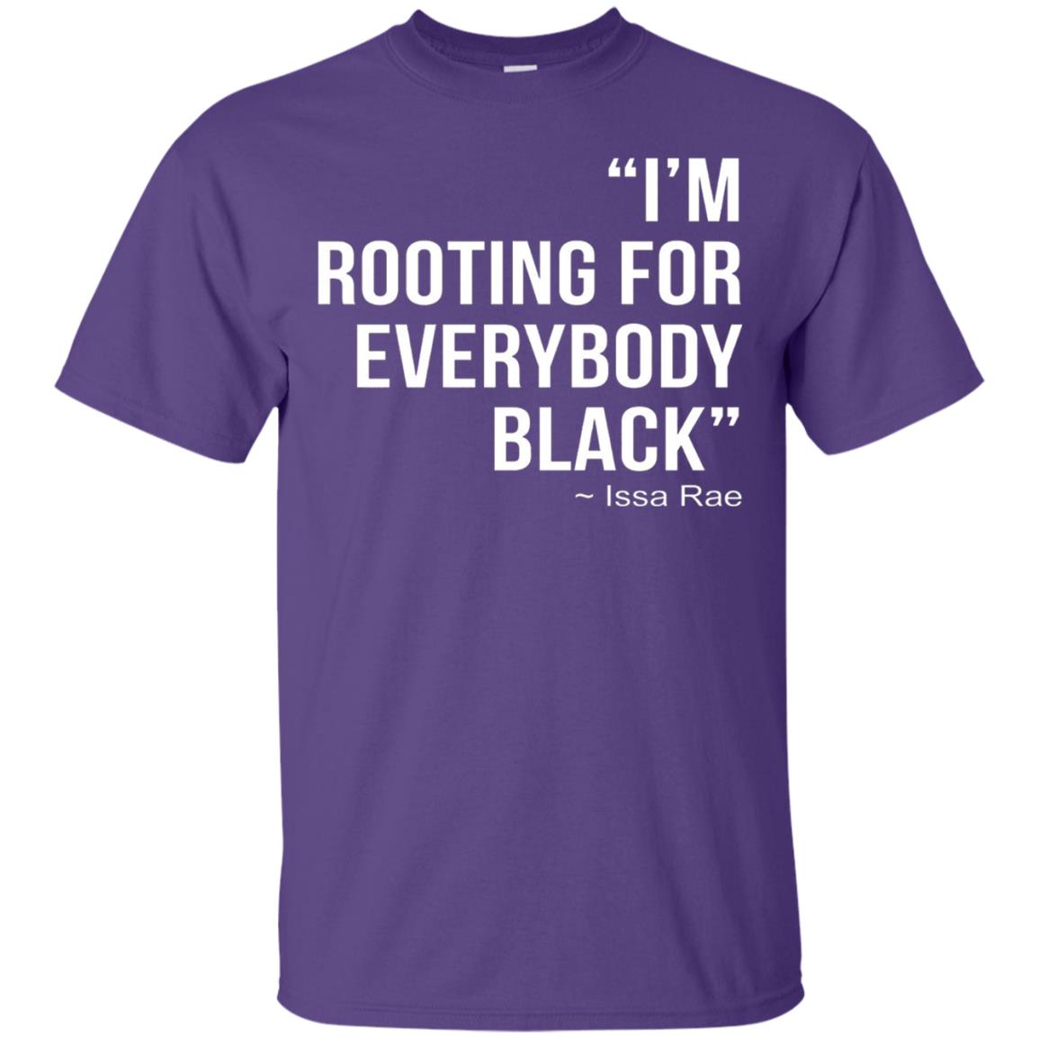 I_m Rooting For Everybody Black T-shirt Purple