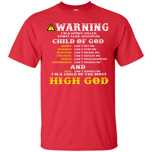 Christian T-shirt Warning I’m A Spirit-filled Spirit-lead Discipled Child Of God