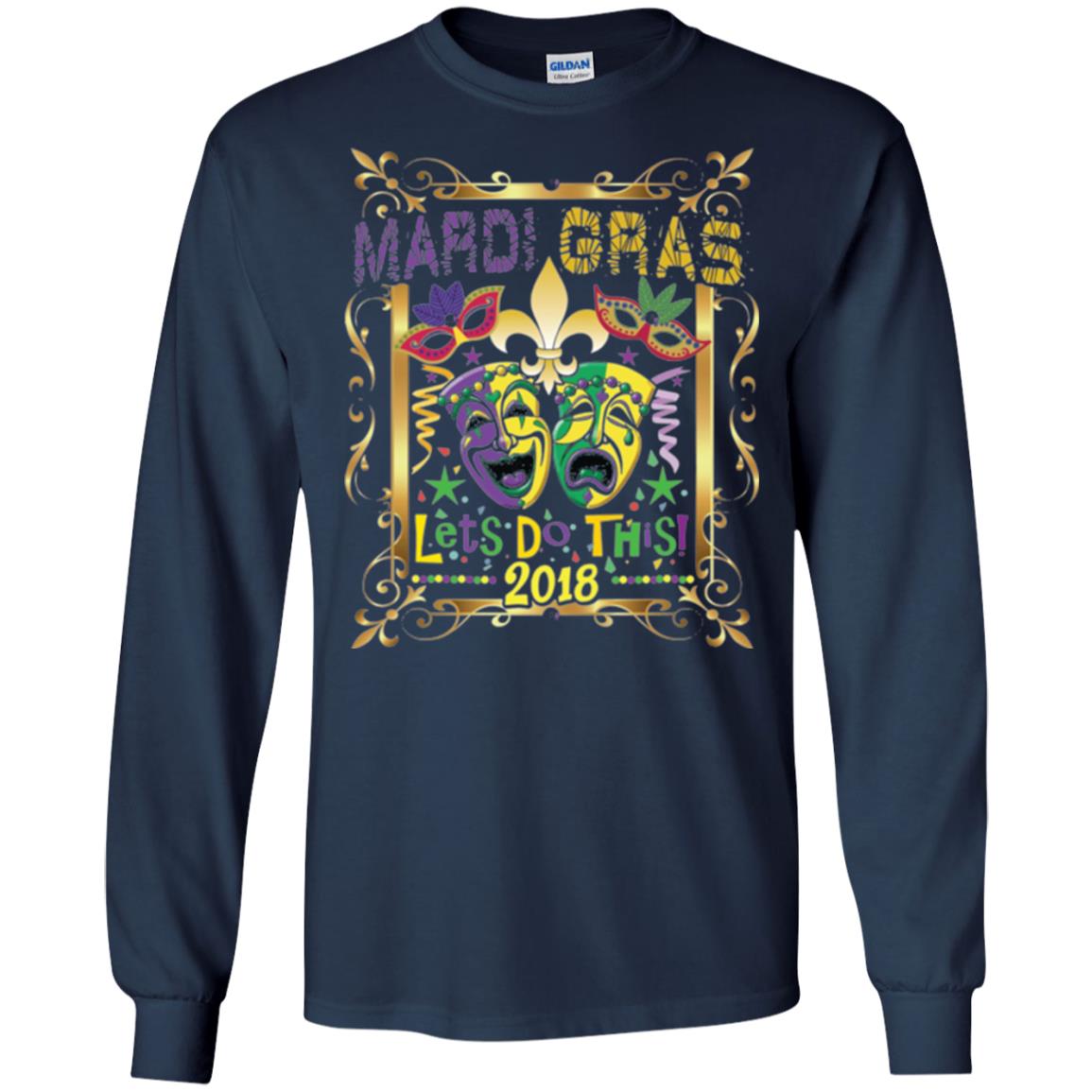 Mardi Gras Let_s Do This 2018 T-shirt Navy