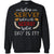 Whose Serve What's The Score What Day Is It Best Quote ShirtG180 Gildan Crewneck Pullover Sweatshirt 8 oz.