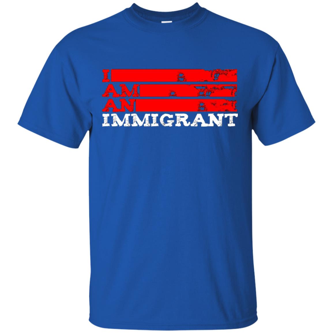 Anti Trump T-shirt Political Tee I Am An Immigrant Political Royal